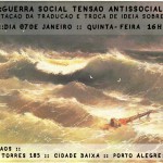 7 de Janeiro de 2016: Apresentação da tradução de "Guerra Social, Tensão Anti-Social" seguido de roda de conversa