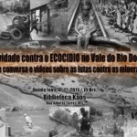 10 de dezembro de 2015. Atividade contra o Ecocidio no Vale do Rio doce e Roda de conversa e videos sobre as lutas contra as mineradoras